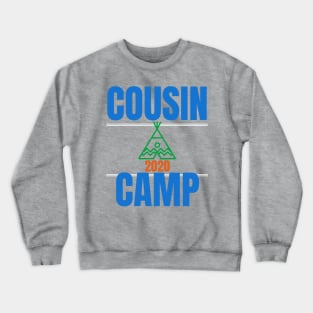 Cousin Camp 2020 T-Shirt Sweatshirt Hoodie Mask Crewneck Sweatshirt